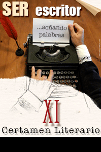 XI CERTAMEN LITERARIO DE CADENA SER MADRID SUR: SER Escritor... soñando palabras.