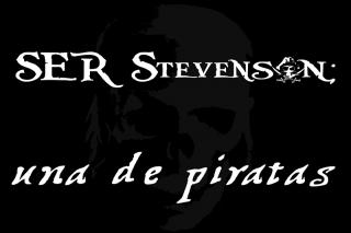 SER Stevenson; Una de Piratas