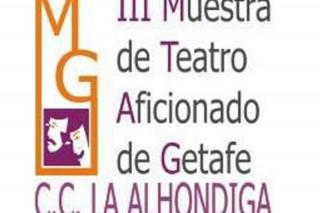 Doce obras se representarn en la III Muestra de Teatro Aficionado de Getafe.