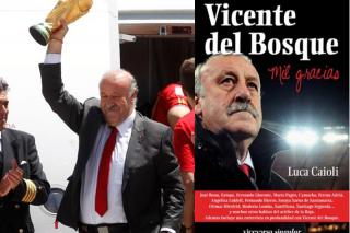 La biografa de Vicente del Bosque en Rincn literario, este jueves en Hoy por Hoy Madrid Sur