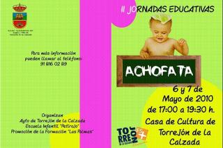 Torrejn de la Calzada celebra sus segundas jornadas de educacin infantil llamadas Achofata.